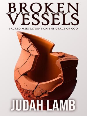 cover image of Broken Vessels